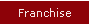 Franchise